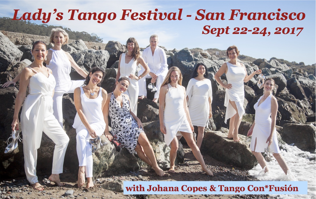 Lady’s Tango Festival – San Francisco 2017