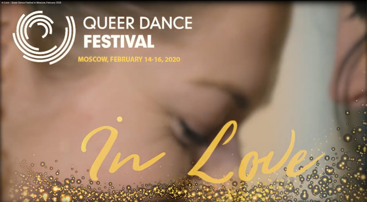 Festival Trailer – ‘In Love’ by Queer Dance Festival in Moscow 2020
